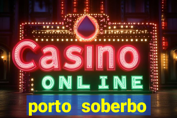 porto soberbo argentina compras